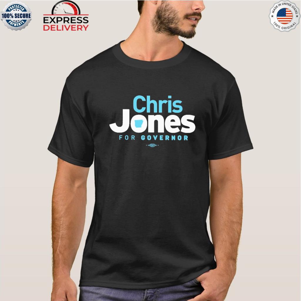 Official chris jones for governor 2022 shirt