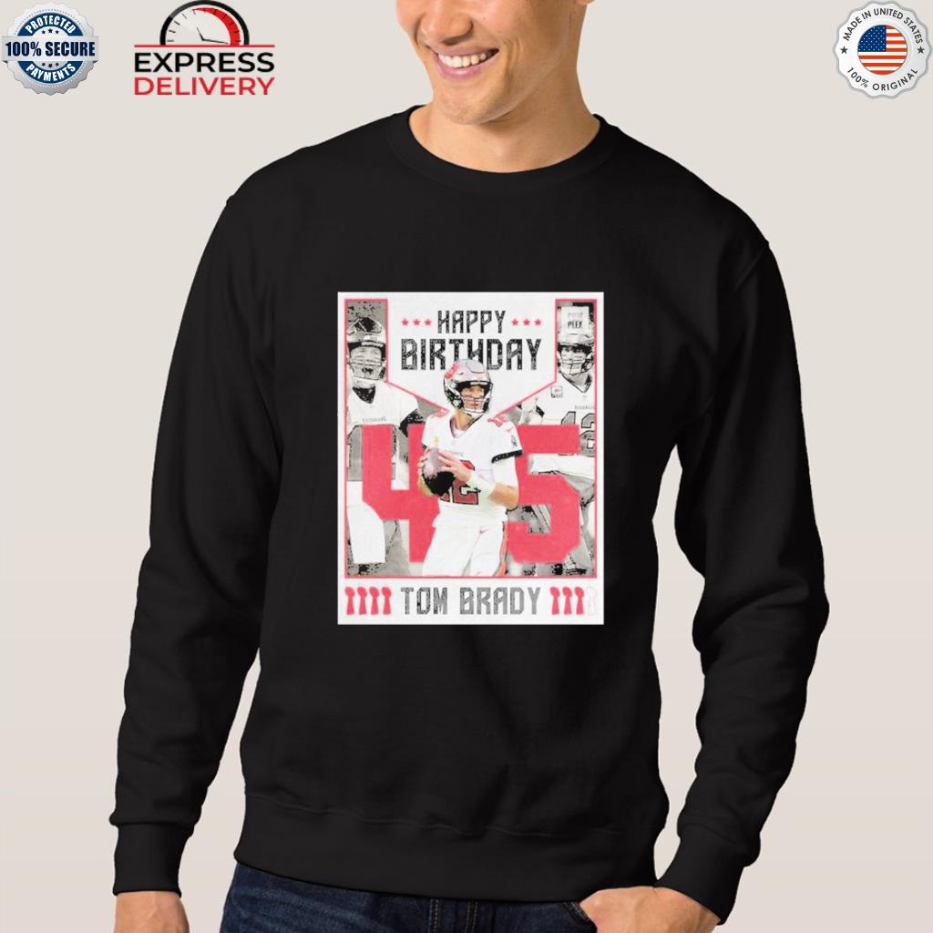 Happy Birthday 45 Years Old Tom Brady Shirt - Guineashirt Premium ™ LLC