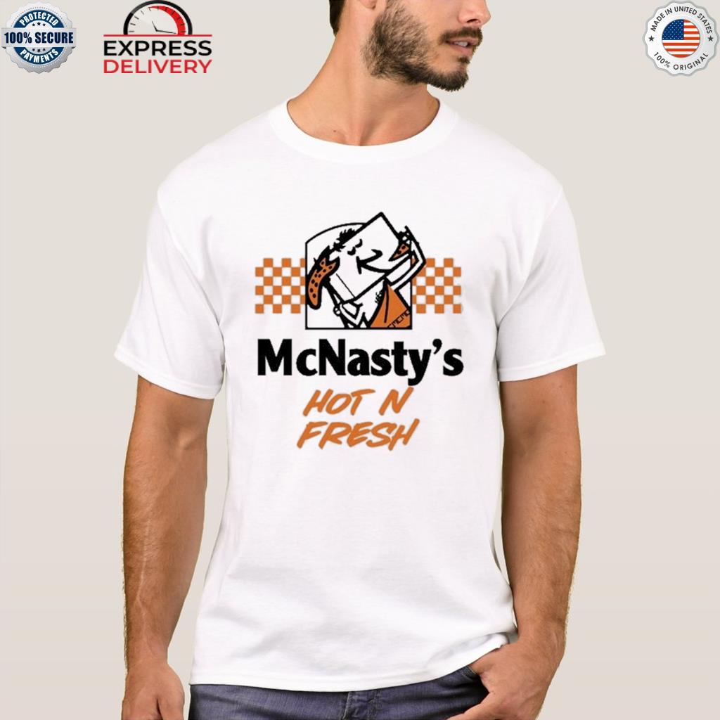 Official mcnasty’s hot n fresh 2022 shirt