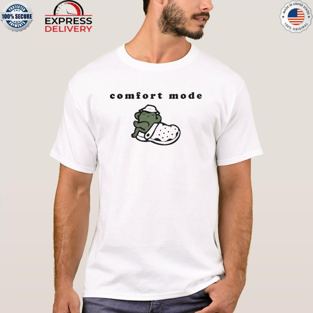 Official comfort mode shirt