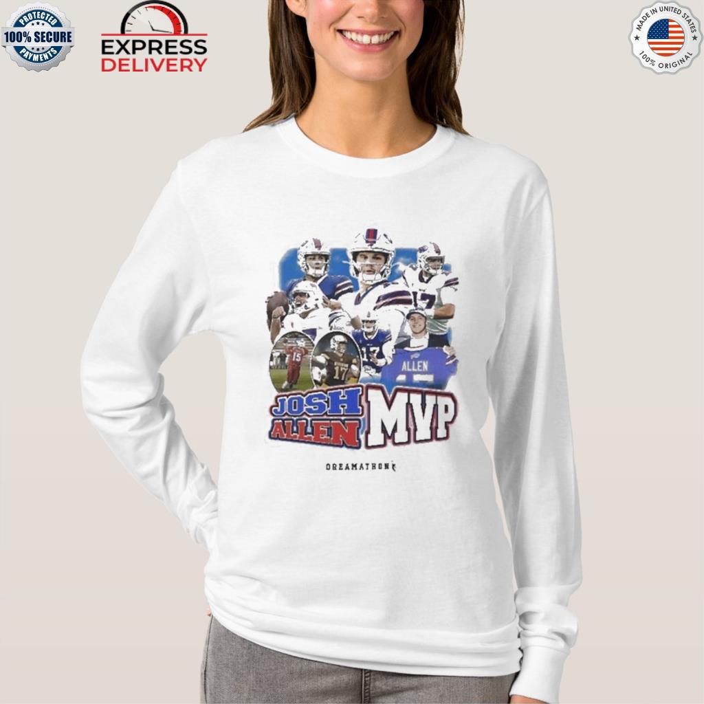 Official mvp dreamathon josh allen shirt, hoodie, sweater, long sleeve and  tank top