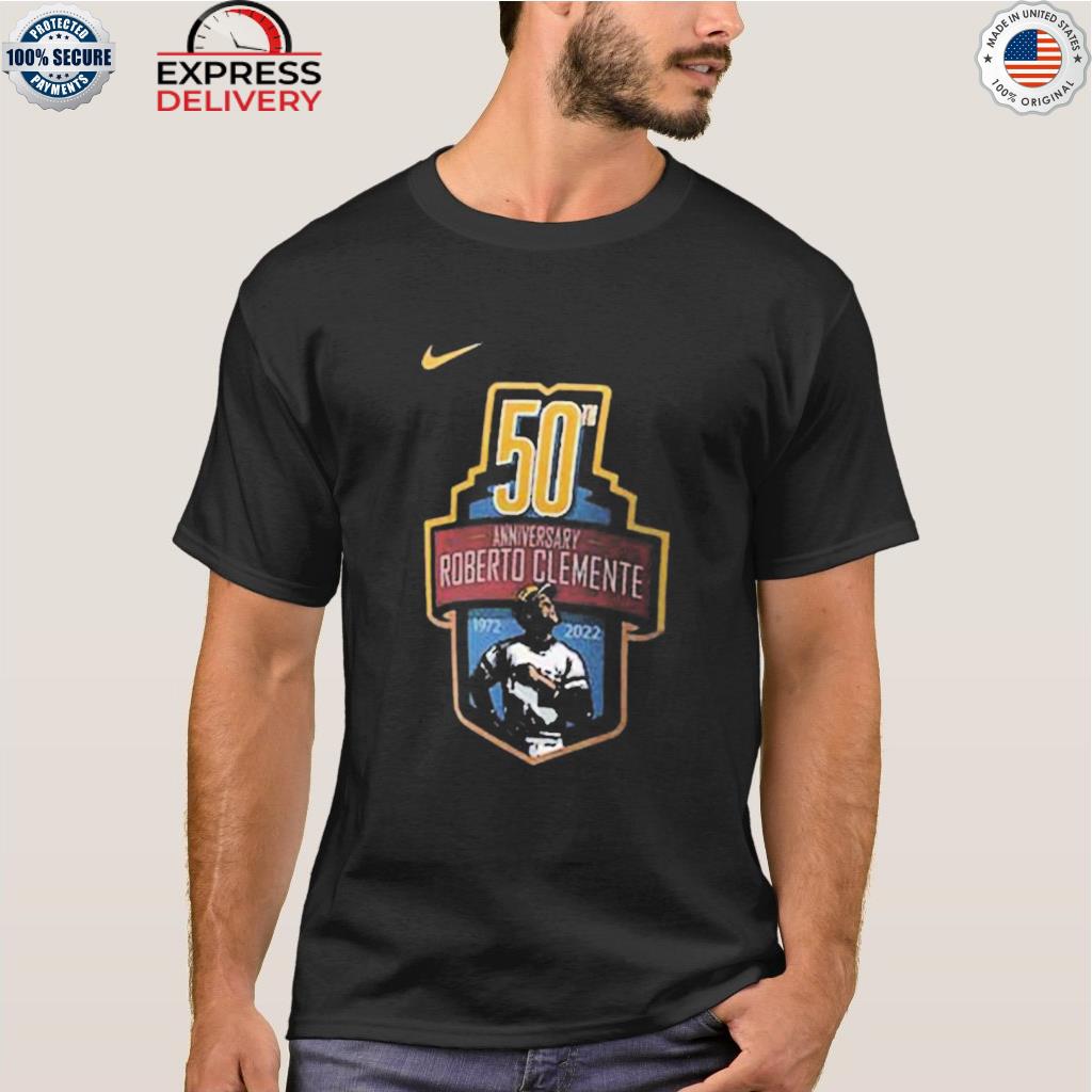 Roberto clemente Pittsburgh pirates nike 50th anniversary commemorative  2022 shirt, hoodie, sweater, long sleeve and tank top