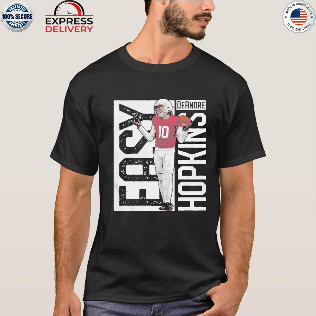 10 Deandre Hopkins Easy Shirt - Teefefe Premium ™ LLC