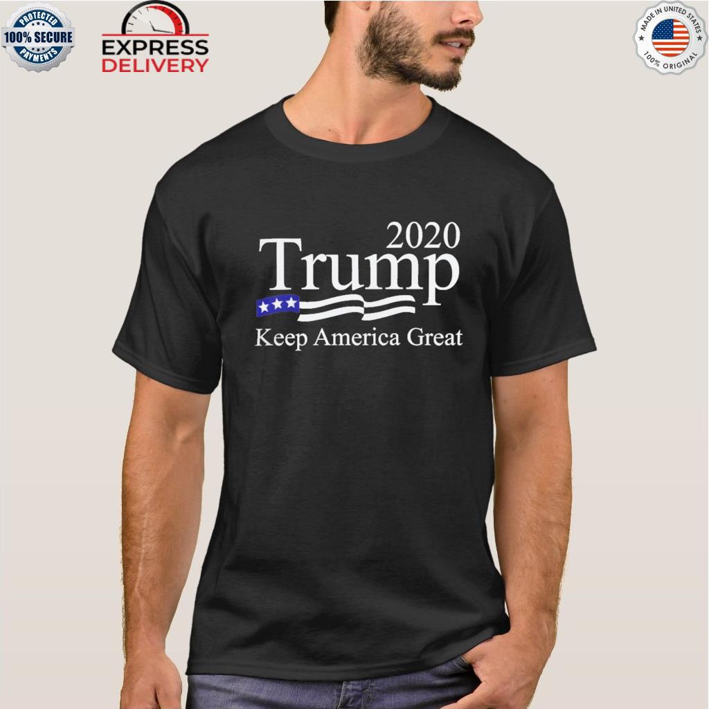 2020 Trump keep america great shirt