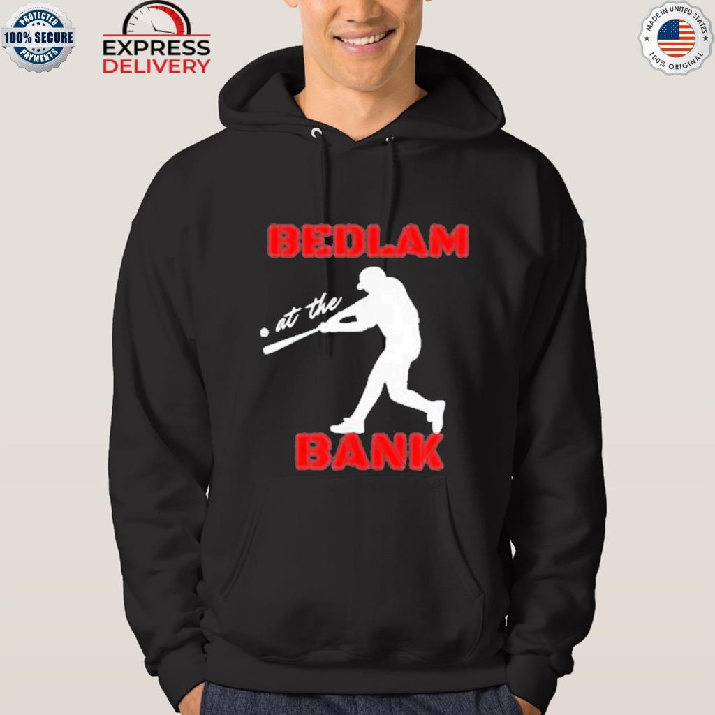 Bedlam At The Bank Shirt - Love Baseball Unisex Hoodie Sweatshirt