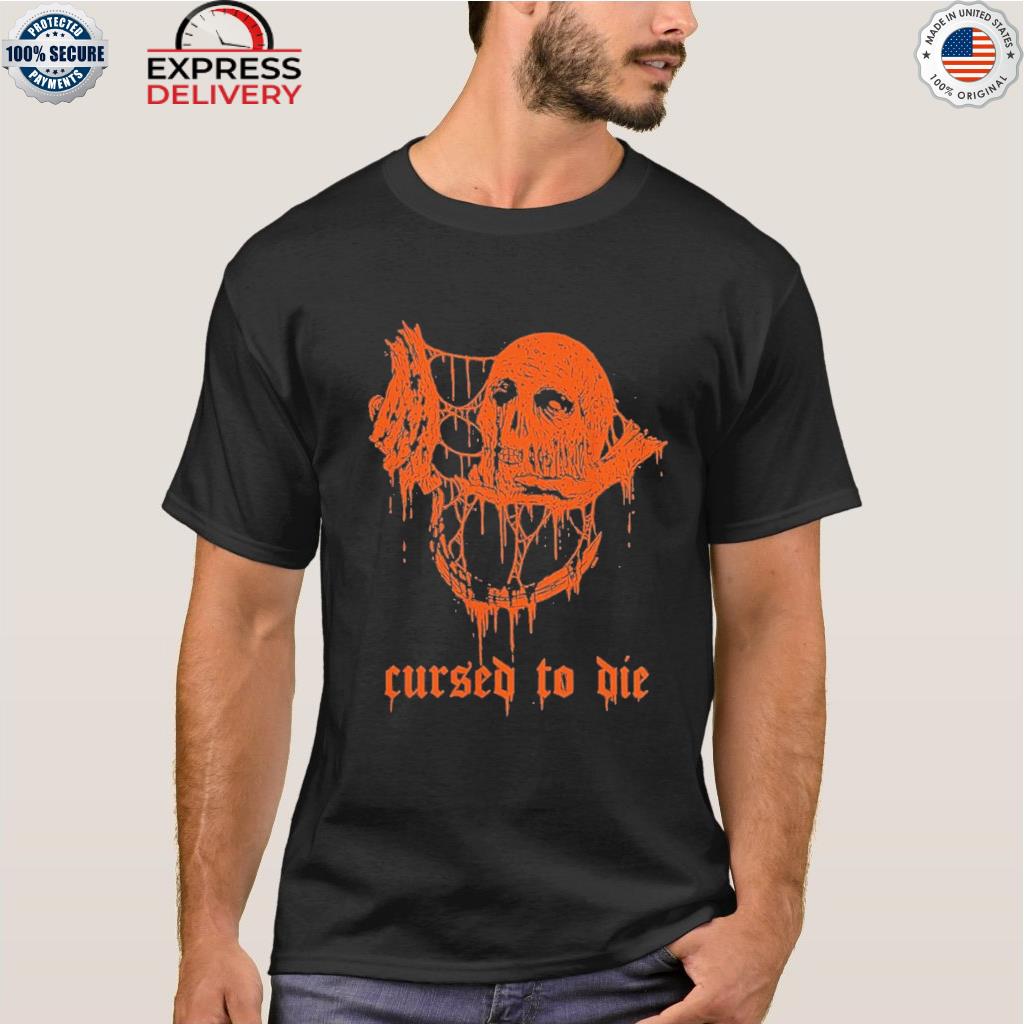 Cursed to die lorna shore shirt