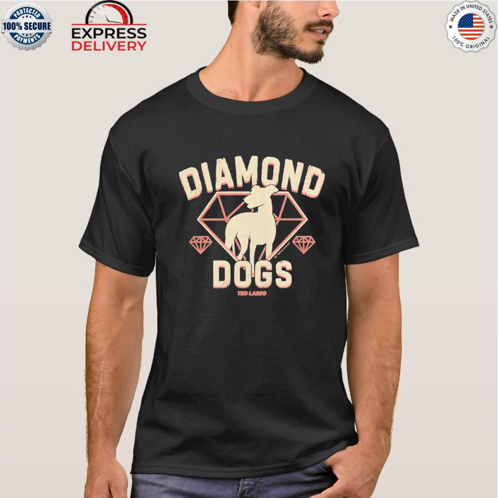 Diamond dogs ted lasso shirt
