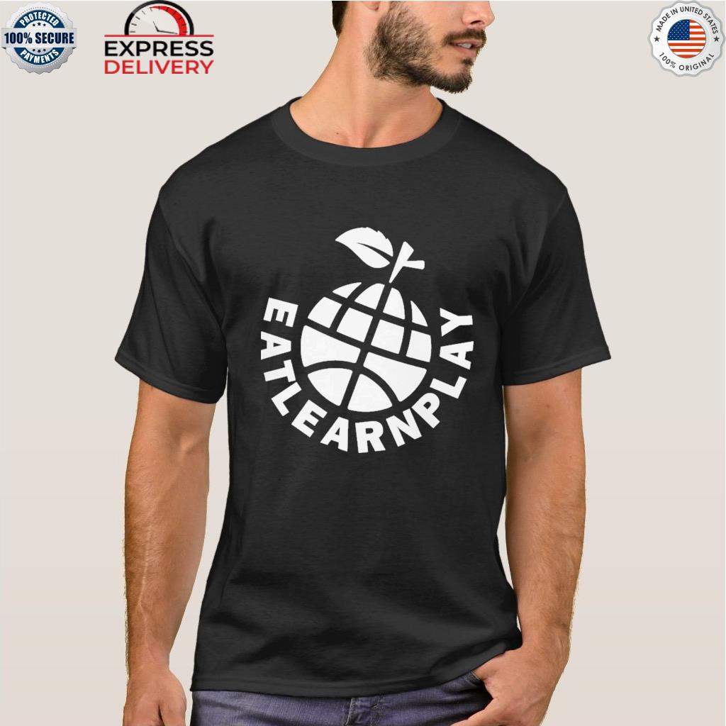 Eat learn play shirt