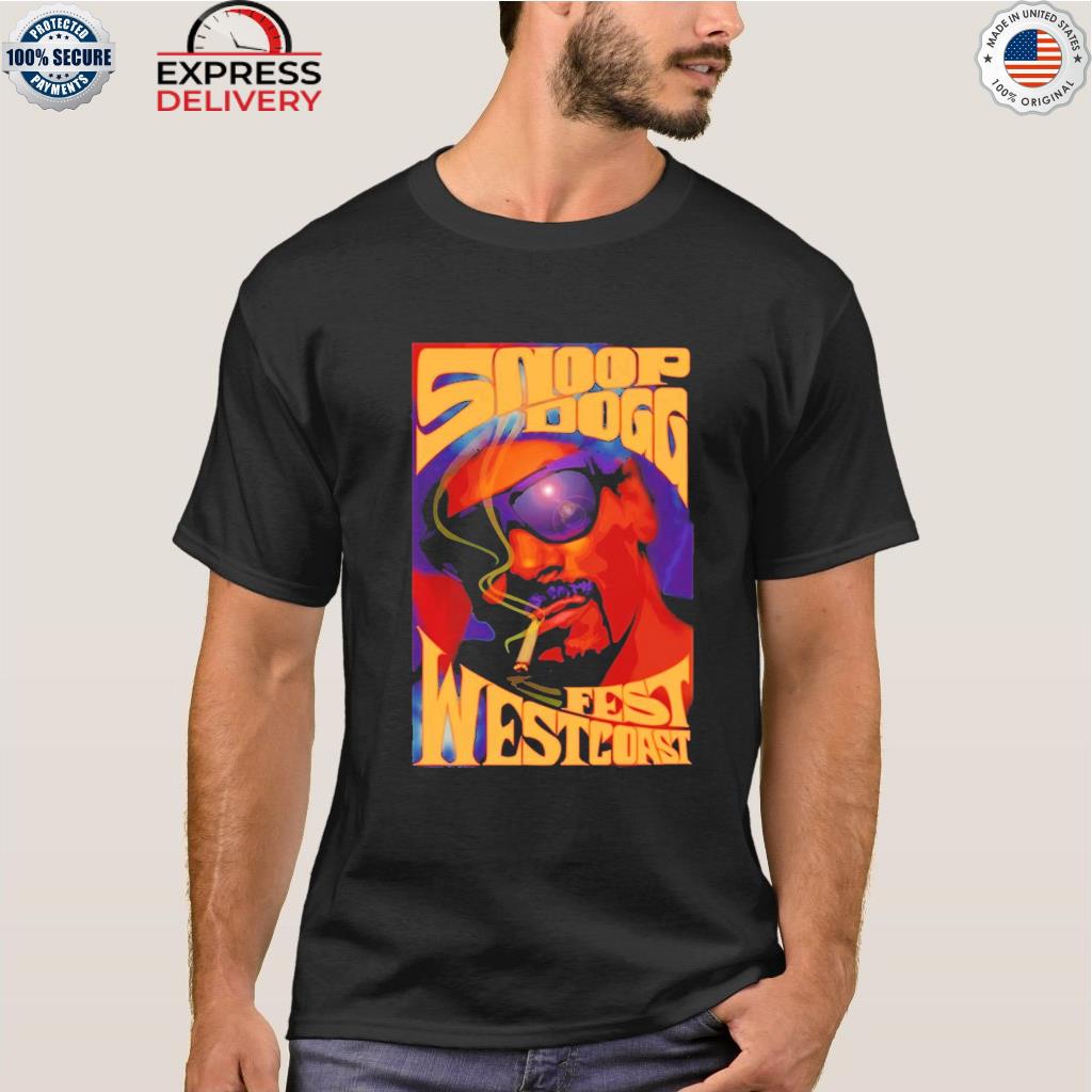 Fest west coast snoop dogg cool shirt