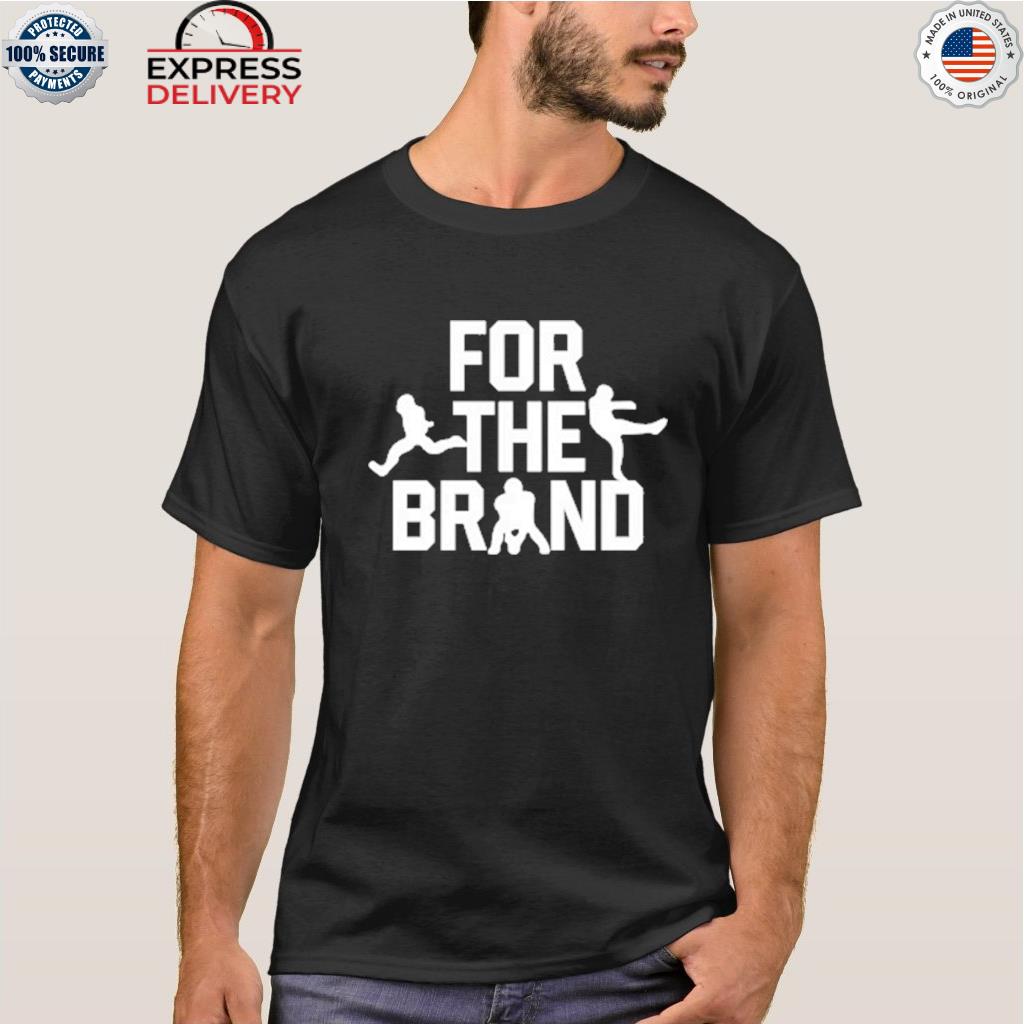 For the brand shirt