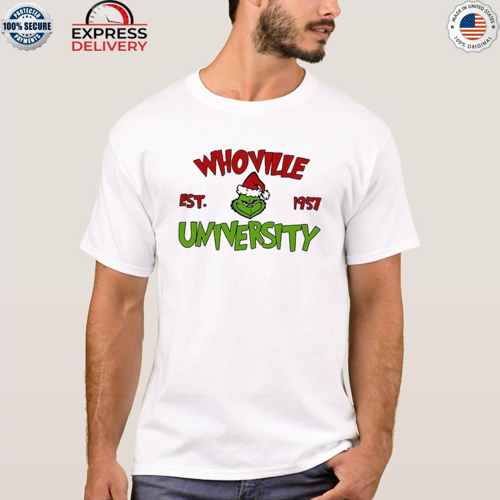 Christmas Whoville University Est 1957 Sweatshirt, Grinch