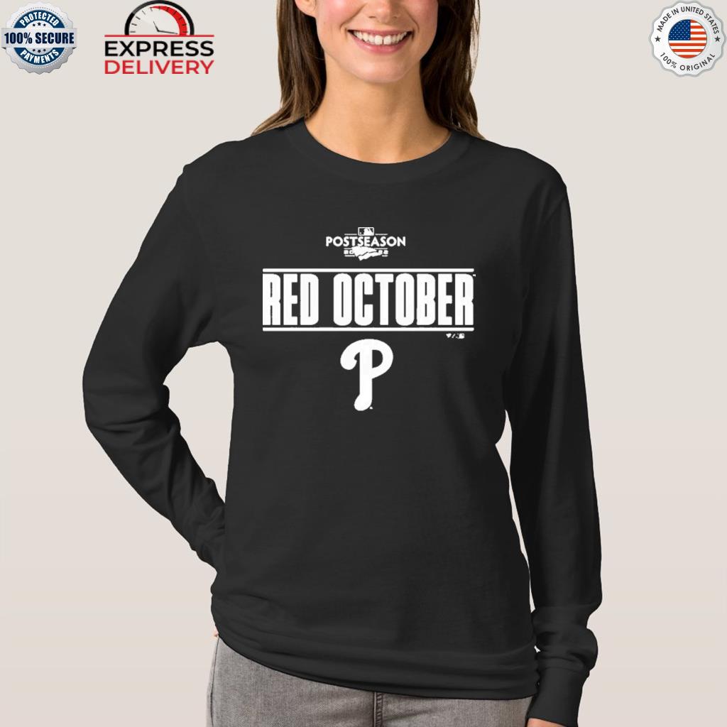 Red October Phillies Shirt Sweatshirt Hoodie Mens Womens Kids Philadelphia  Phillies Red October Shirts Phillies Postseason Tshirt Mlb Baseball Shirt  NEW - Laughinks