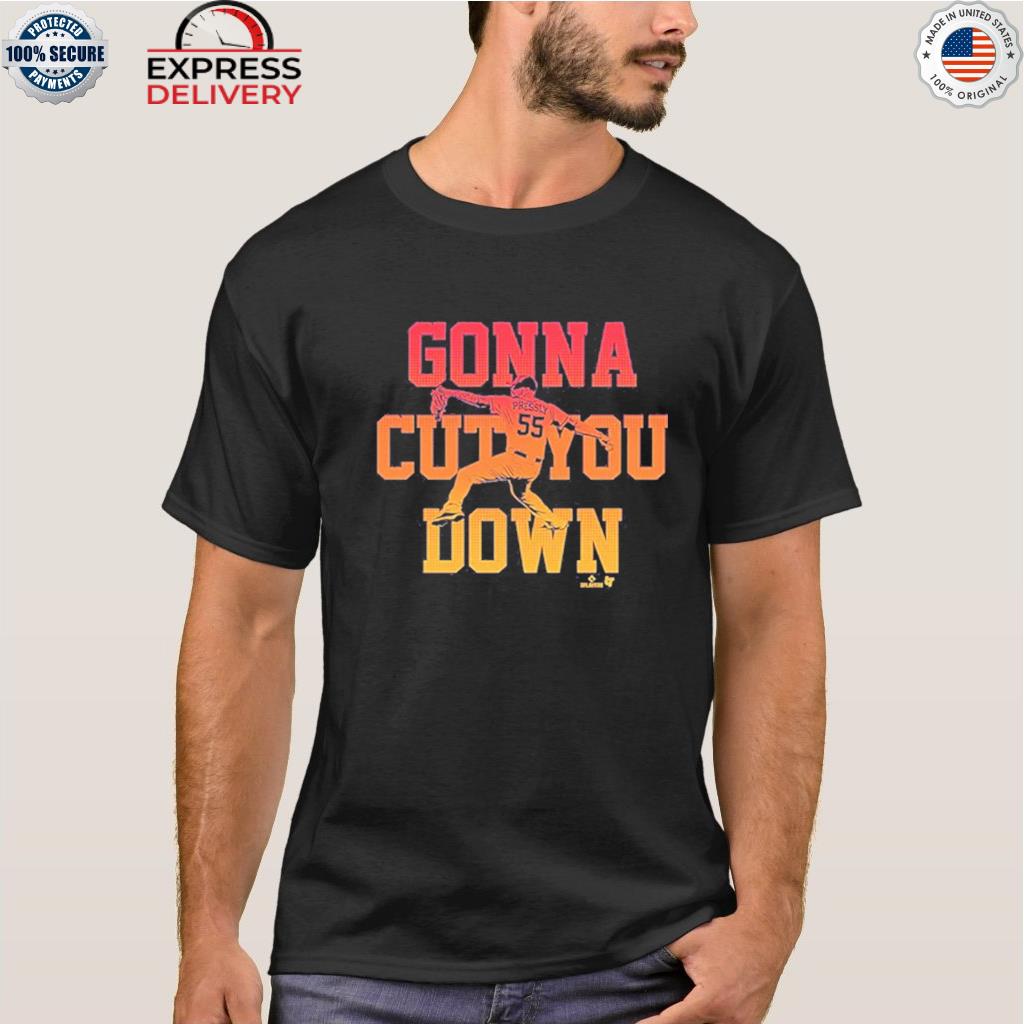 Ryan pressly gonna cut you down shirt, hoodie, sweater, long sleeve and  tank top
