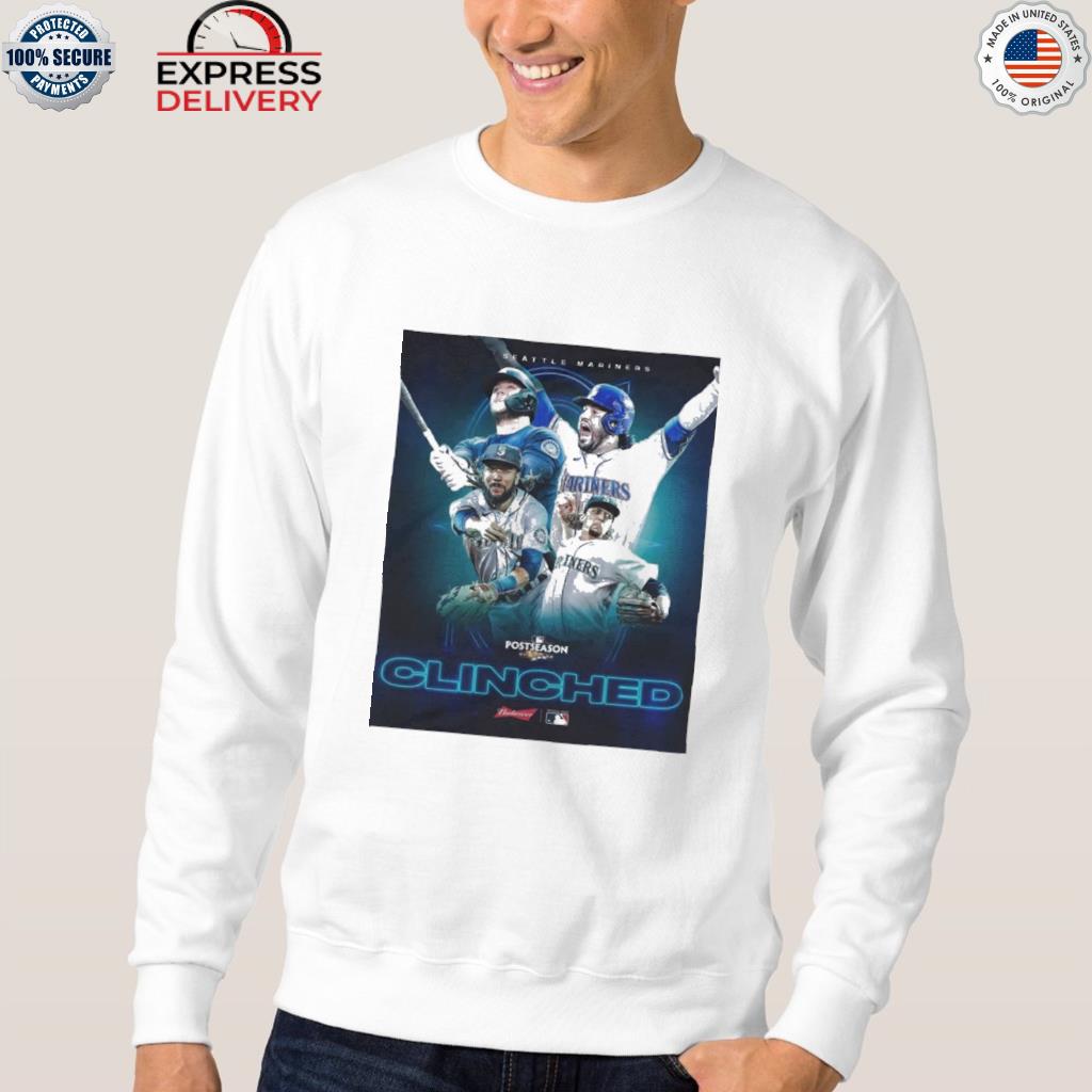 Seattle Mariners Clinched 2022 Postseason shirt, hoodie, sweater