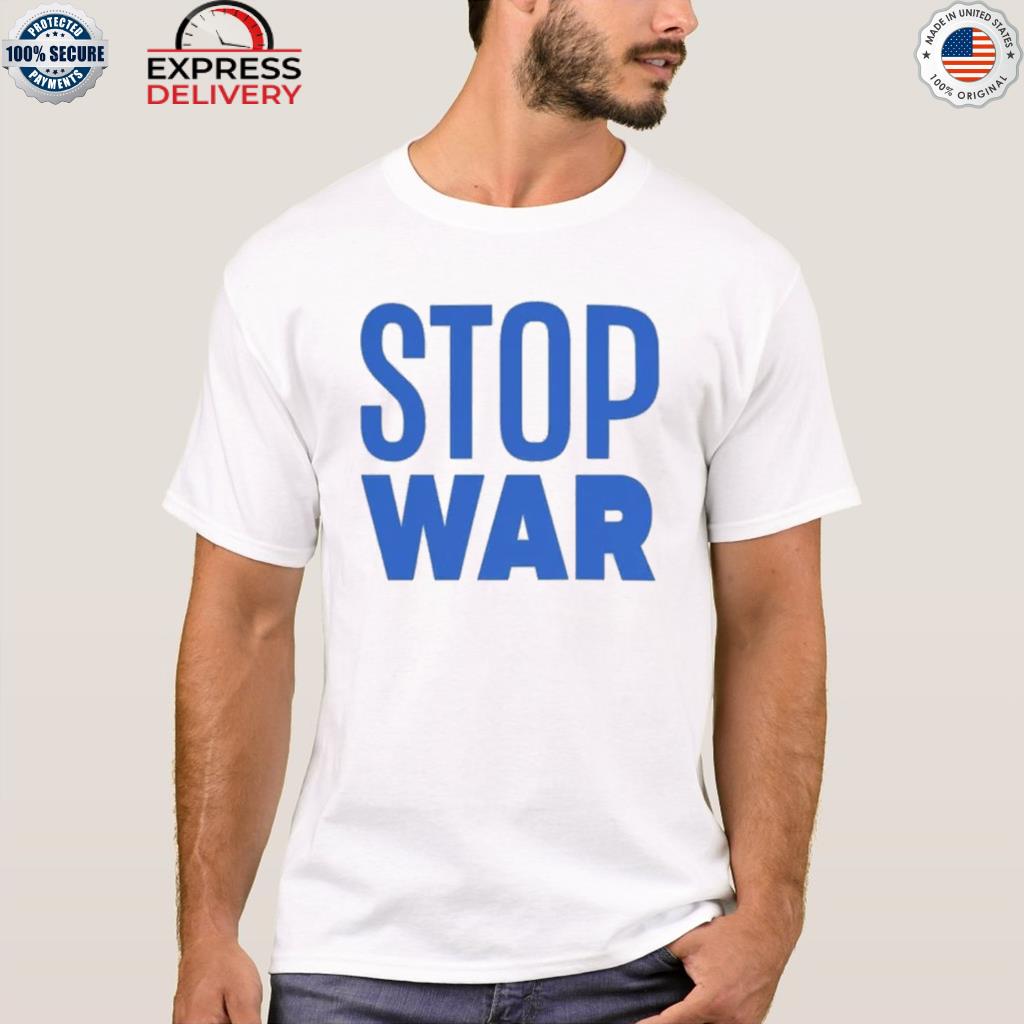 Stop war shirt