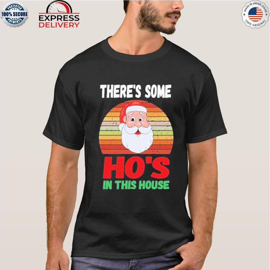 There's some ho's in this house santa claus Christmas vintage sweater