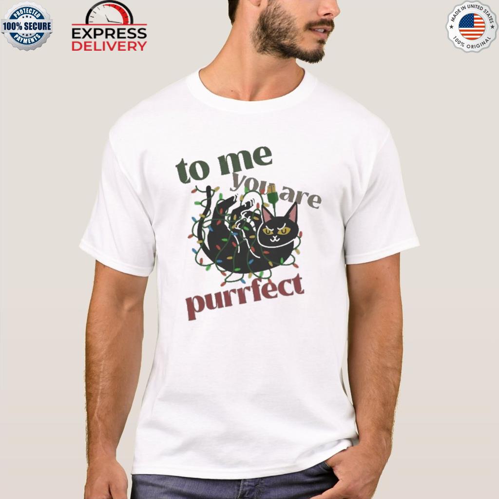 To me you are purrfect Christmas cat sweater