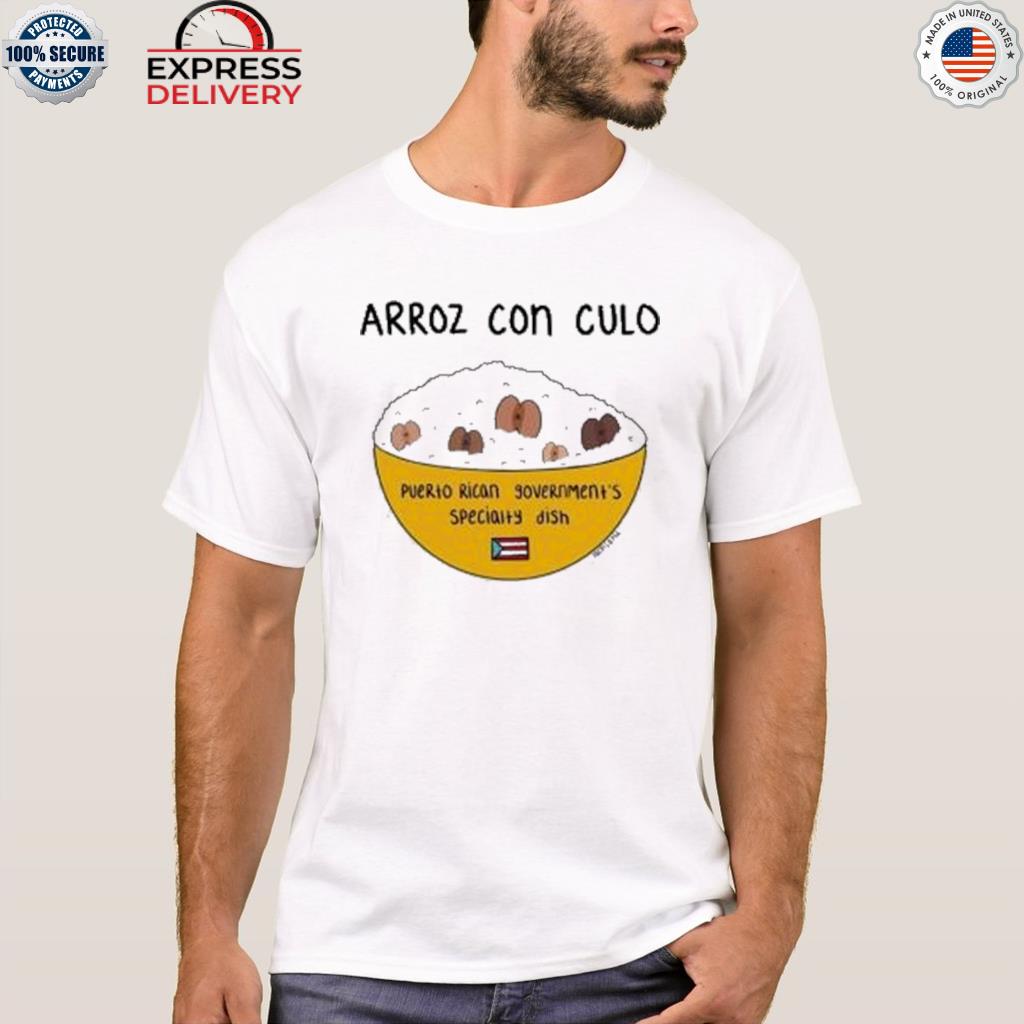 Arroz con culo shirt