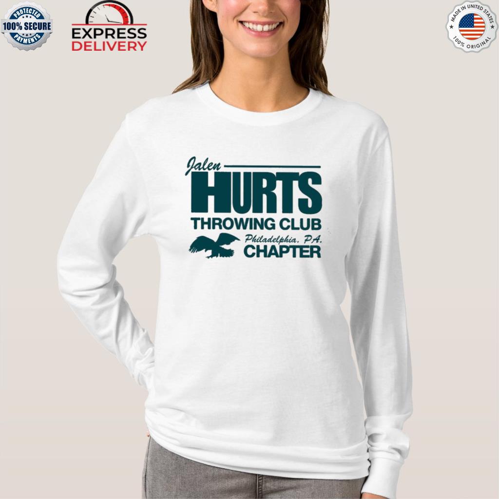 Barstool sports jalen hurts throwing club philadelphia pa chapter shirt,  hoodie, sweater, long sleeve and tank top