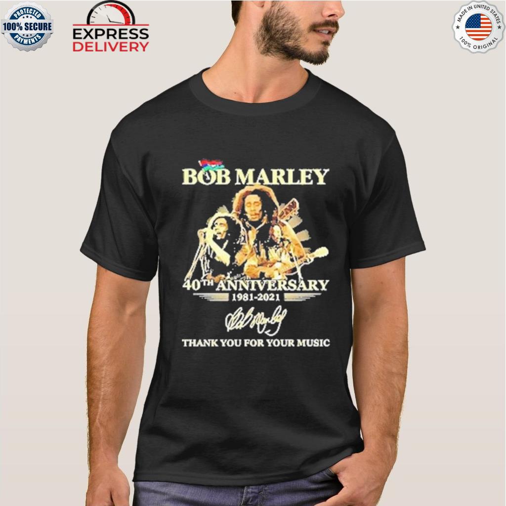 Bob marley 40th anniversary 1981 2021 signature shirt