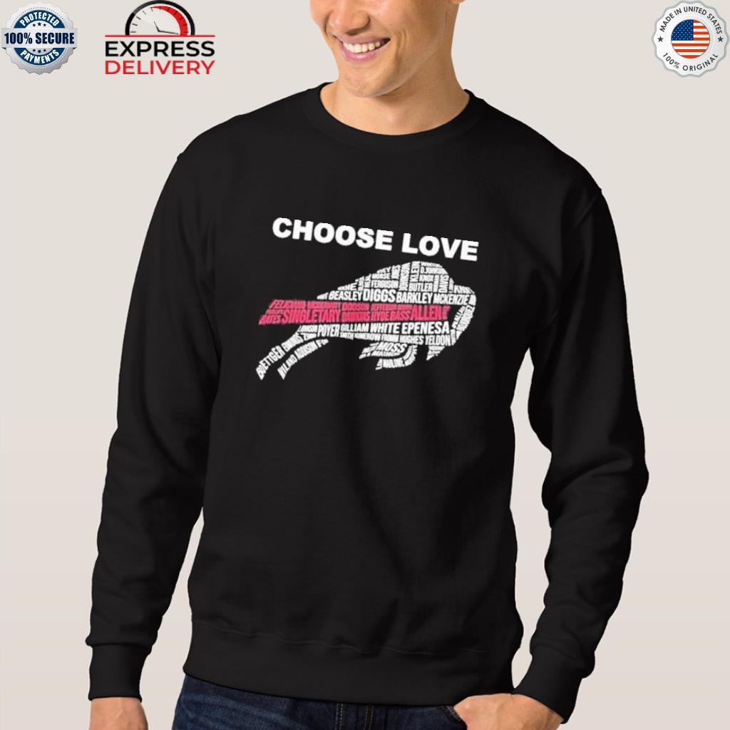 Official Choose love Buffalo Bills T-shirt, hoodie, sweater, long