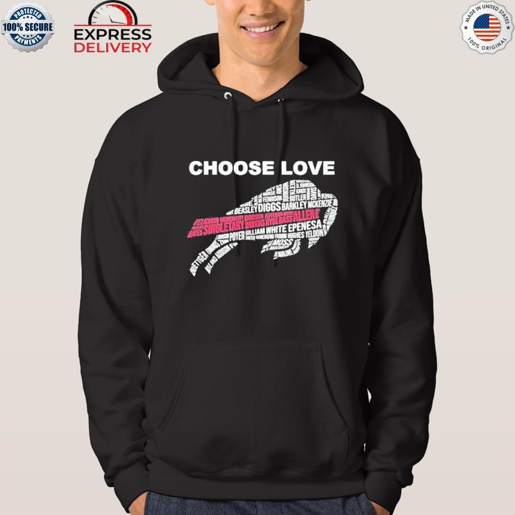 Official choose Love Buffalo Bills Shirt, hoodie, sweater, long sleeve and  tank top