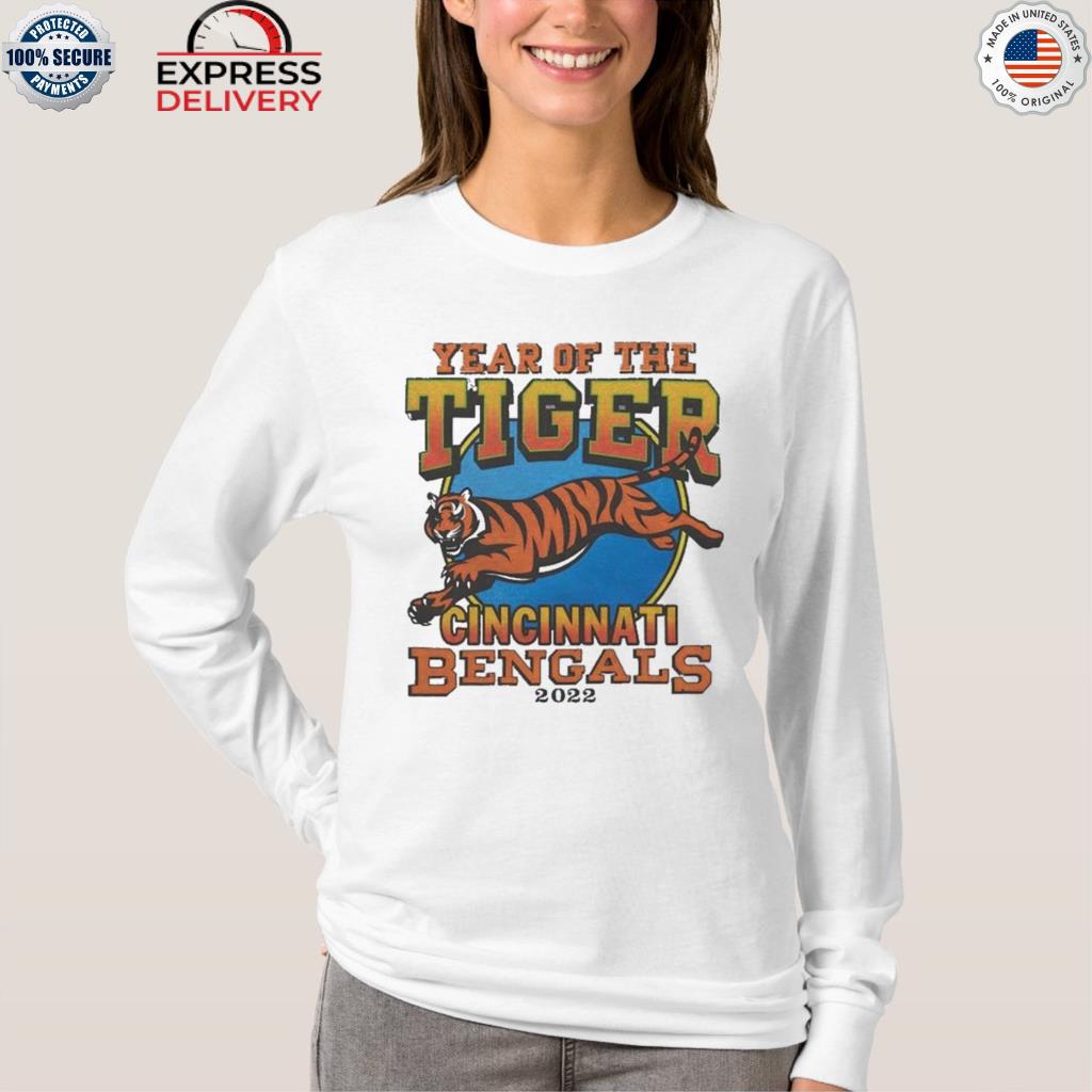 Cincinnati bengals year of the tiger 2022 shirt, hoodie, sweater, long  sleeve and tank top