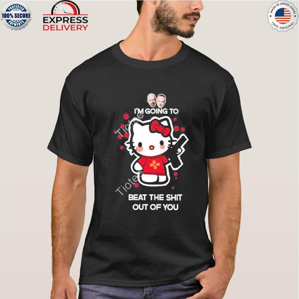 Hello kitty gun I'm going to beat the shit out of you shirt