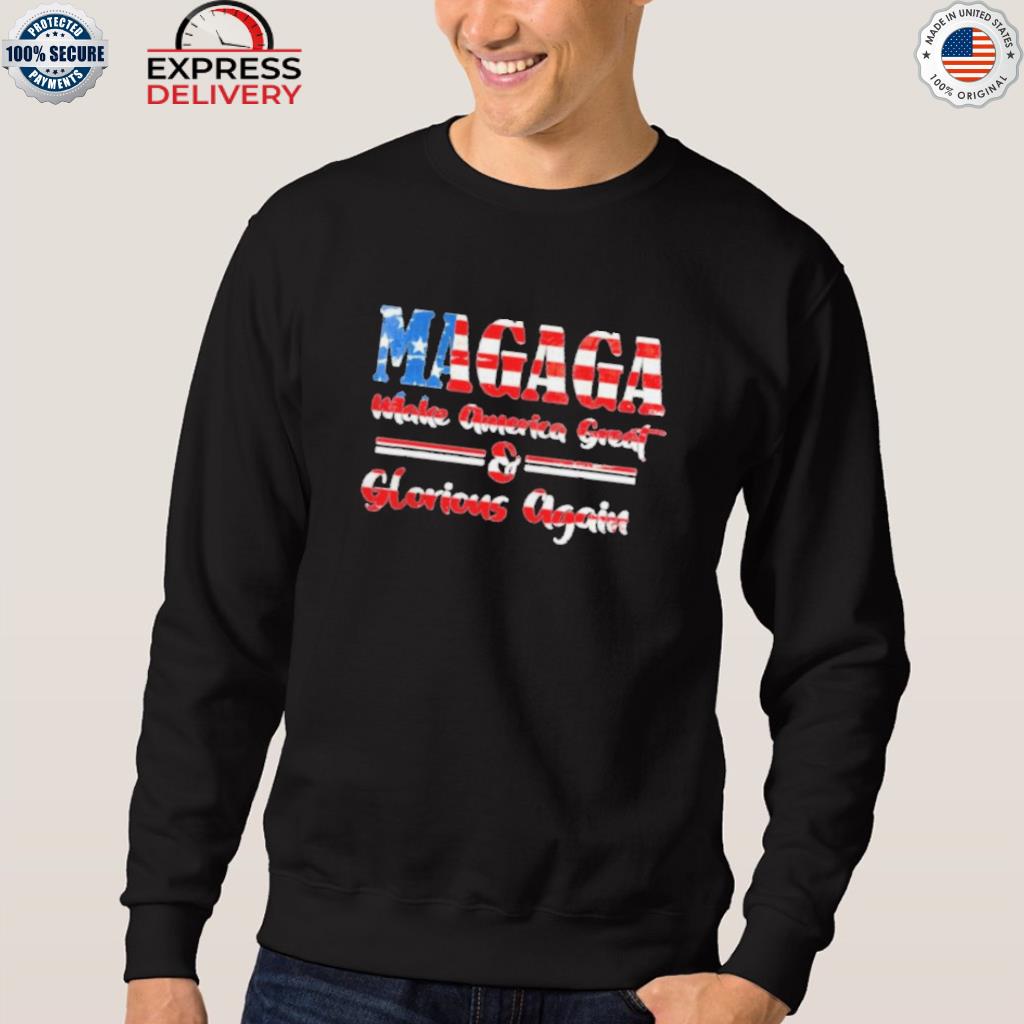 Magaga make great and glorious again 2022 shirt, hoodie, long sleeve and top