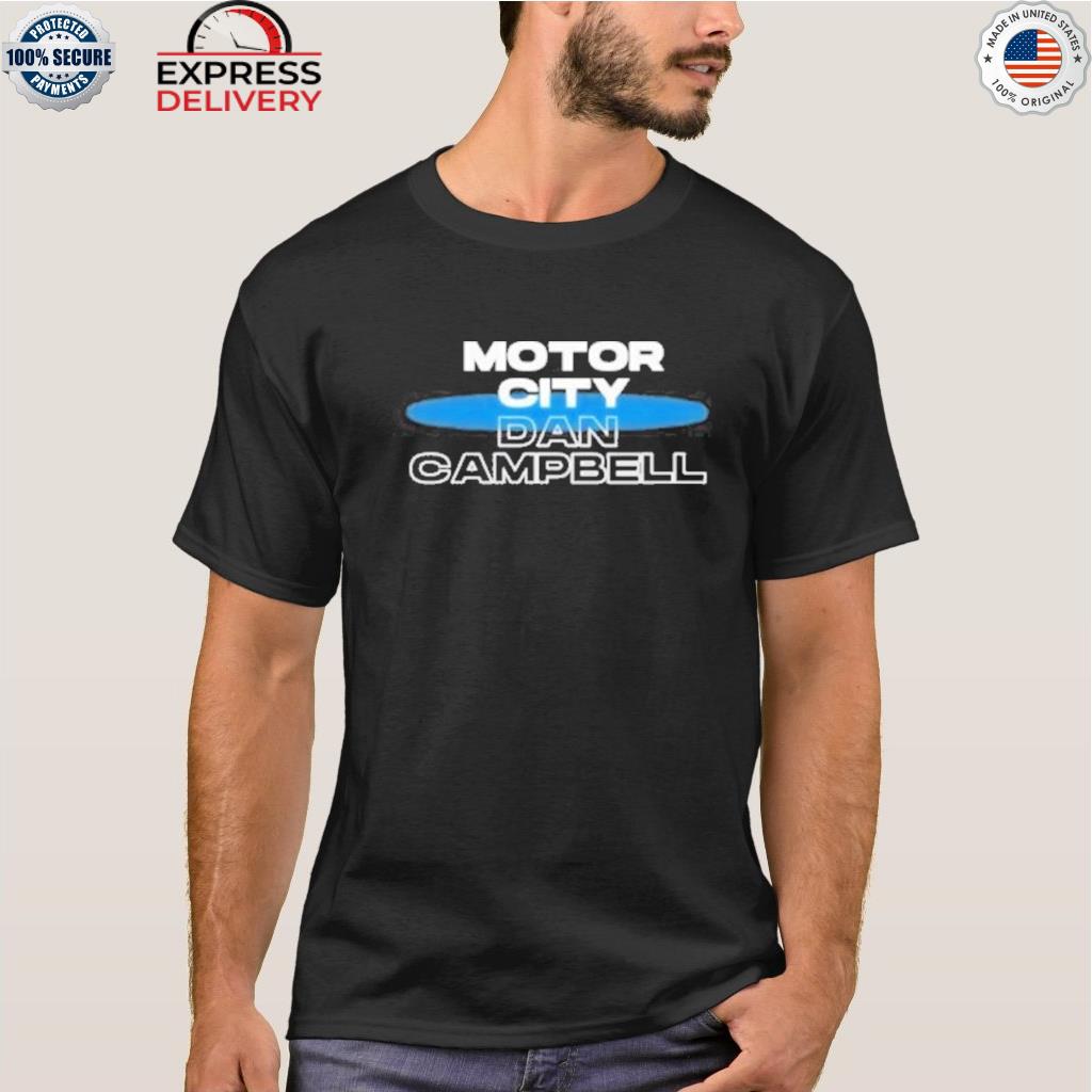 Motor city dan campbell shirt