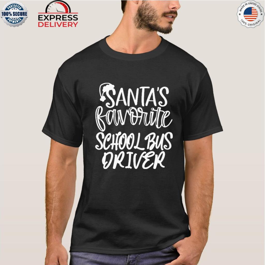 Santa's favorite school bus driver hat Christmas sweater