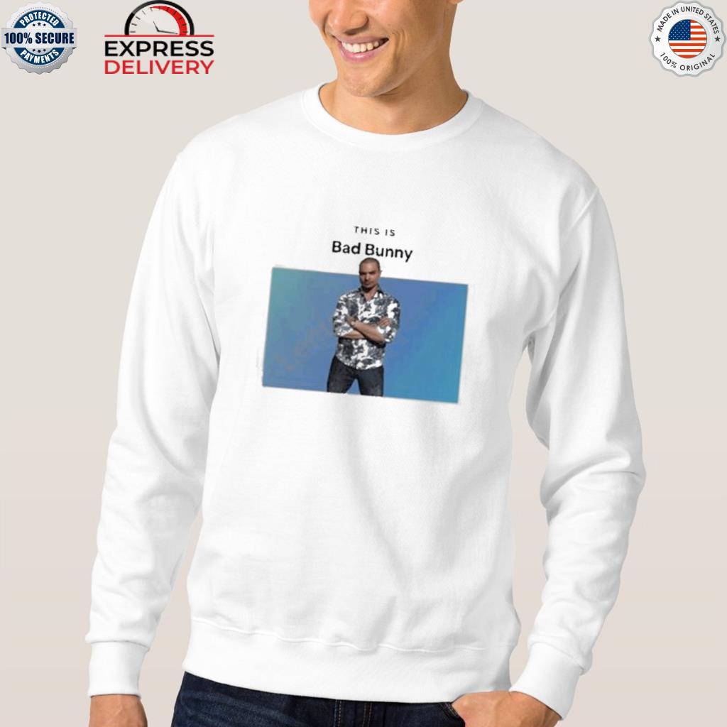 This is Bad Bunny Nacho Varga meme picture funny shirt, hoodie, sweater,  long sleeve and tank top