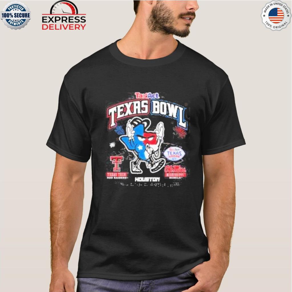 2022 taxact Texas bowl Texas tech vs ole miss we have a problem shirt