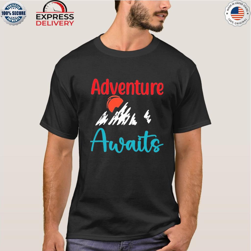 Camping adventure awaits mountain shirt