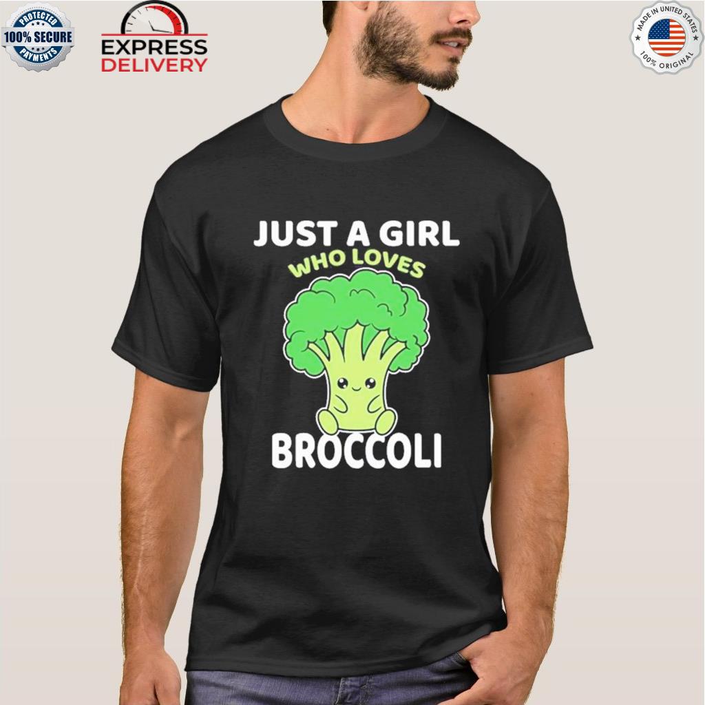 Cartoon art just a girl who loves broccoli shirt