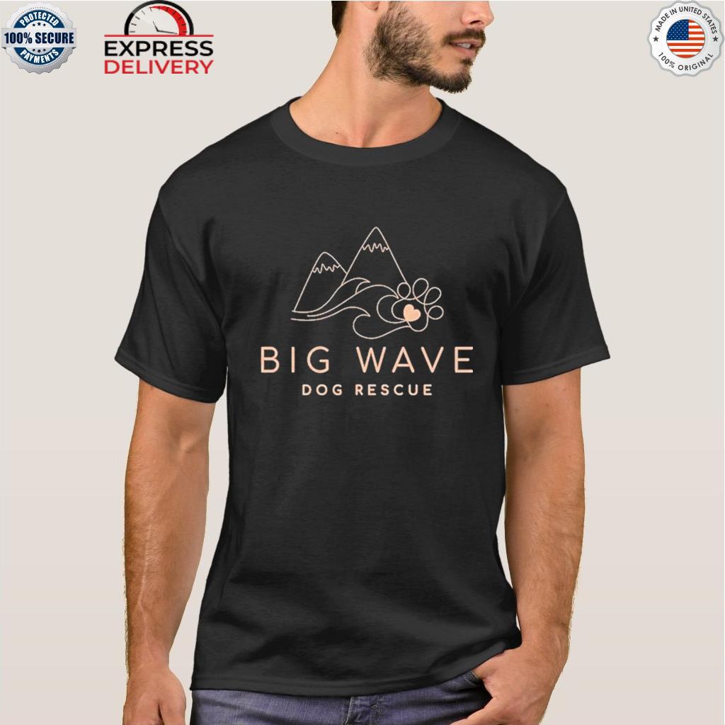 Our big wave dog rescue logo shirt