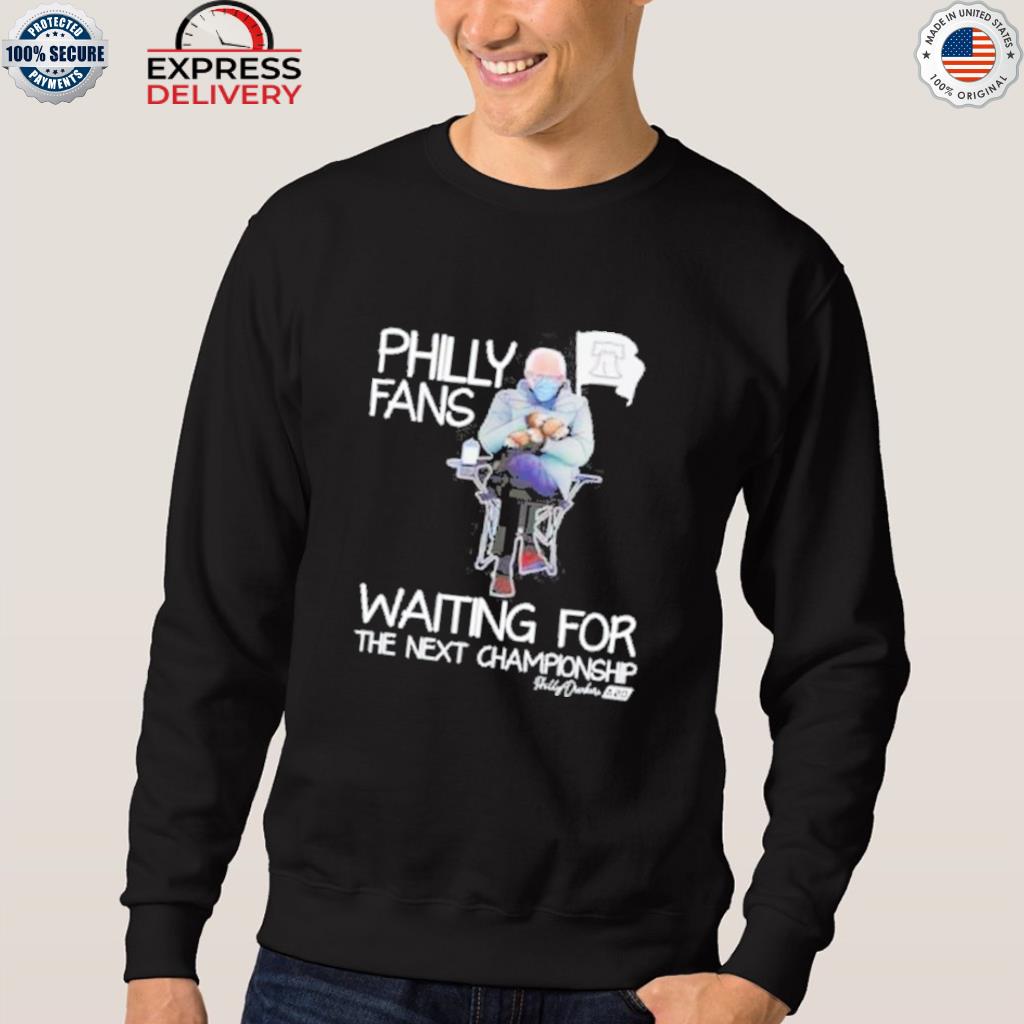 Philadelphia phillies fans waiting for the next championship shirt, hoodie,  sweater, long sleeve and tank top