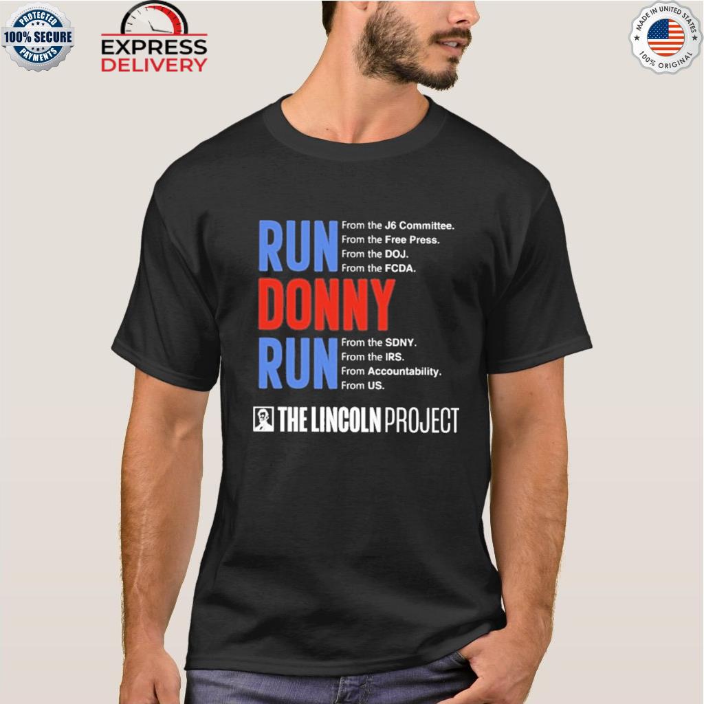 Run donny run the lincoln project shirt