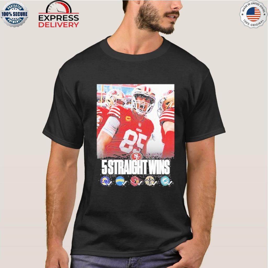 San francisco 49ers 5 straight wins in nfl shirt