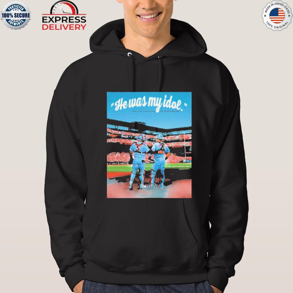 St Louis Cardinals He Was My Idol Willson Contreras On Yadier Molina MLB  Image Shirt, hoodie, sweater, long sleeve and tank top