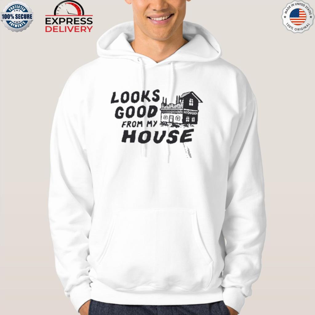 You betcha looks good from my house shirt