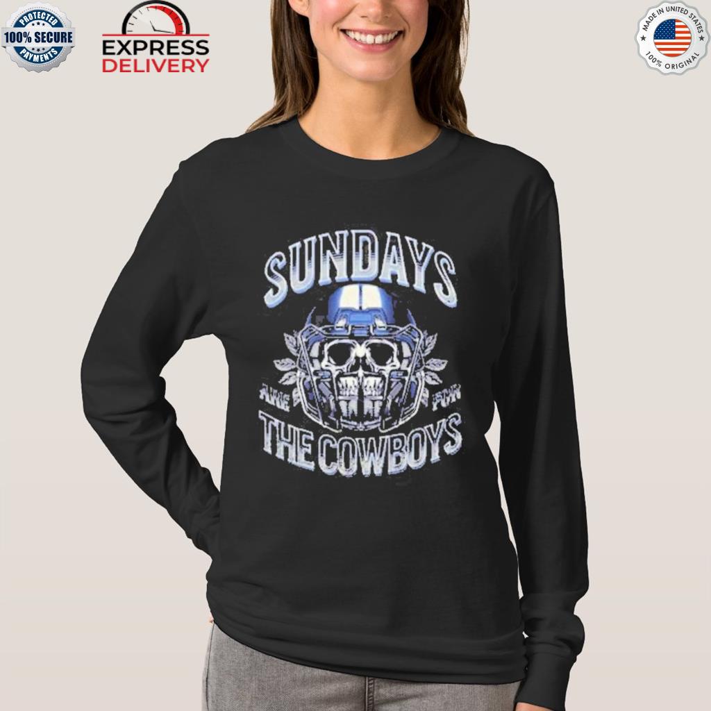 Original sundays are for the Dallas Cowboys shirt, hoodie, longsleeve tee,  sweater