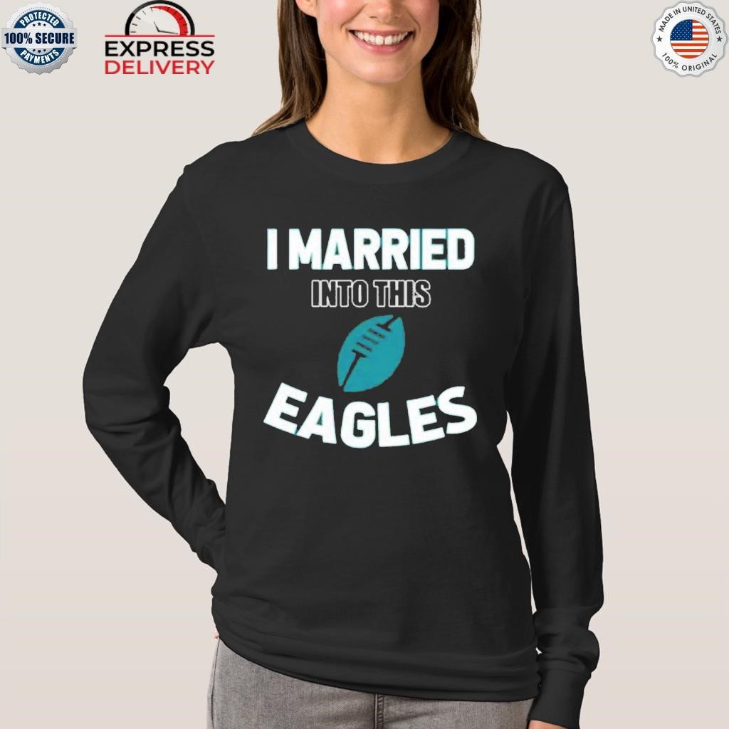 eagles i married into this