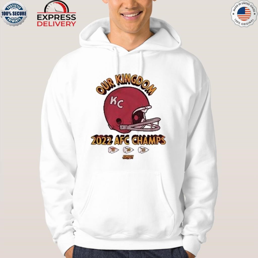 Top Kansas city Chiefs 3x afc champions 2019 2021 2023 our kingdom shirt,  hoodie, sweater, long sleeve and tank top