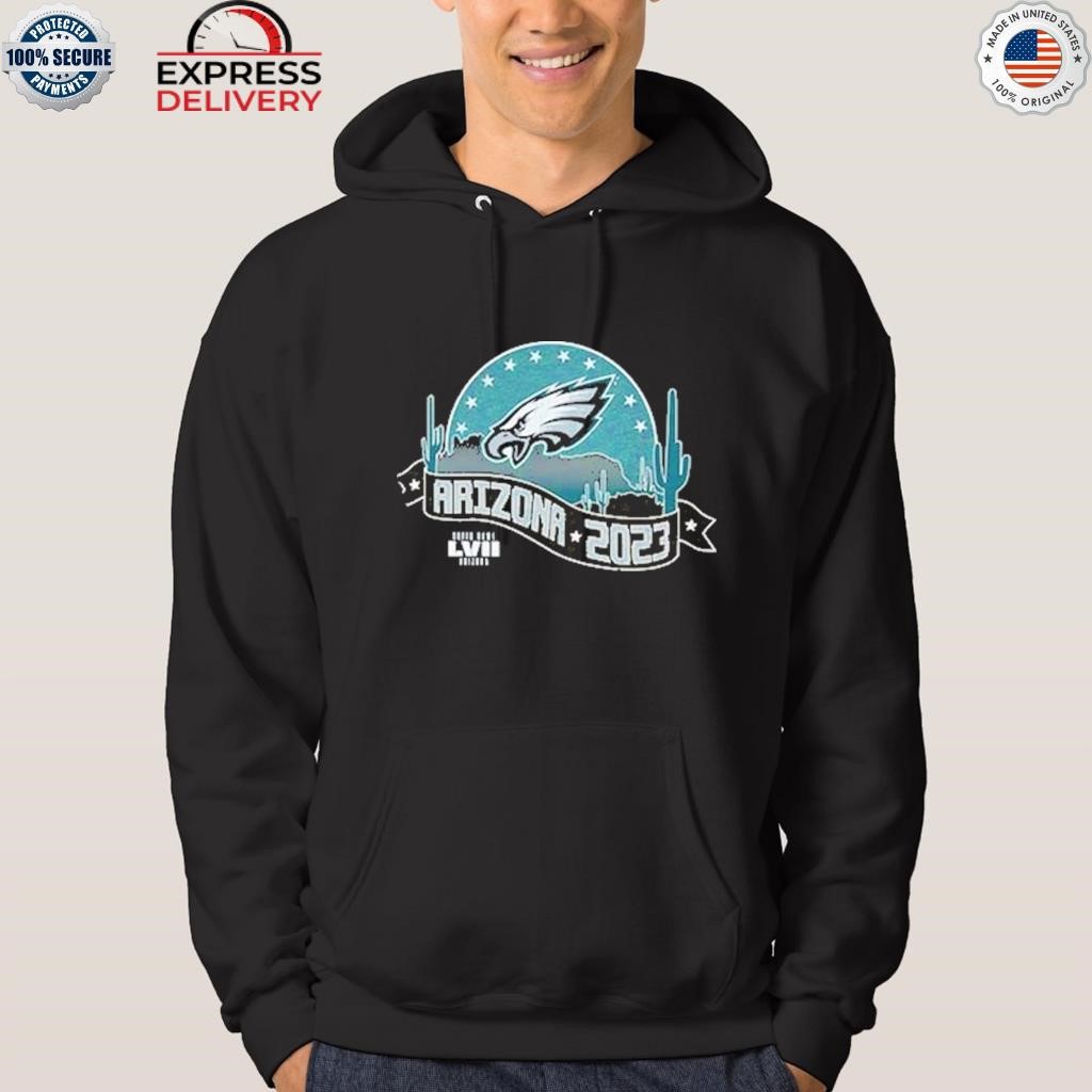 Philadelphia Eagles Super Bowl LVII Arizona 2023 shirt, hoodie, sweater,  long sleeve and tank top