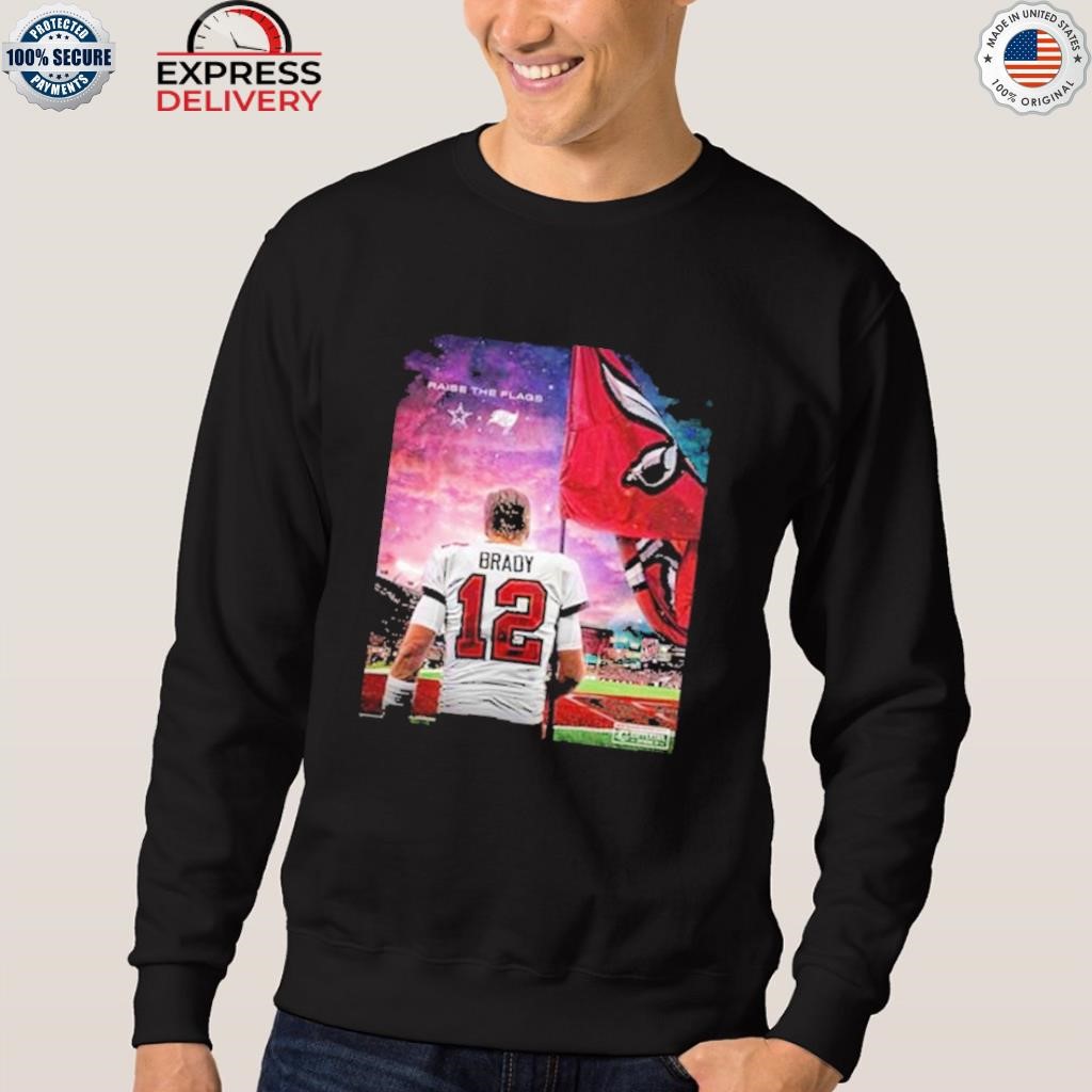 Official Tampa Bay Buccaneers Raise The Flags Shirt, hoodie, sweater, long  sleeve and tank top