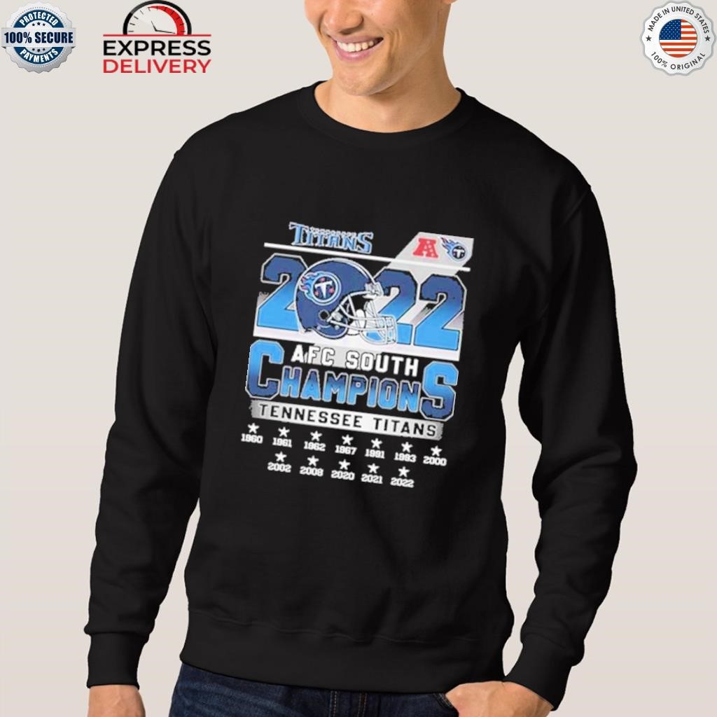 Tennessee Titans 2022 AFC South Champions 1960-2022 shirt,Sweater, Hoodie,  And Long Sleeved, Ladies, Tank Top