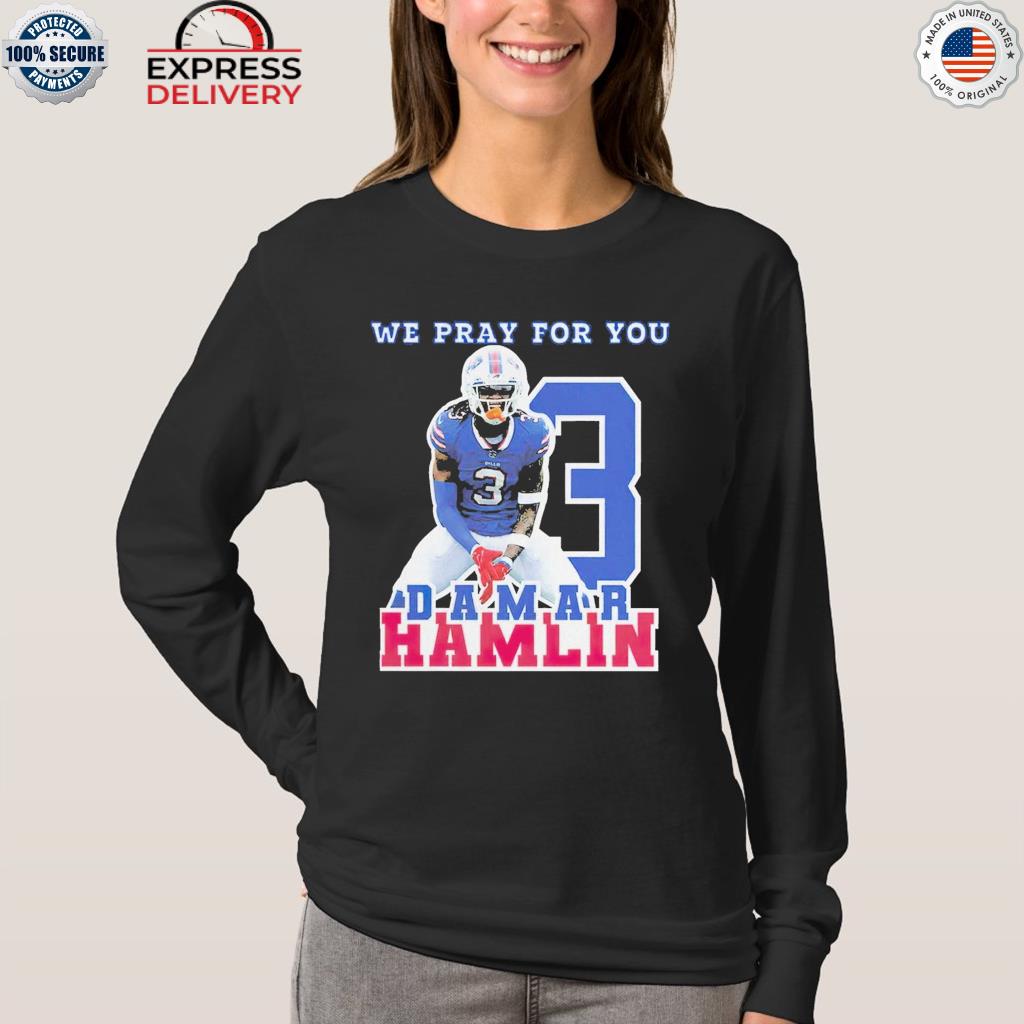 Prayers For Damar Hamlin T Shirt, hoodie, sweater and long sleeve