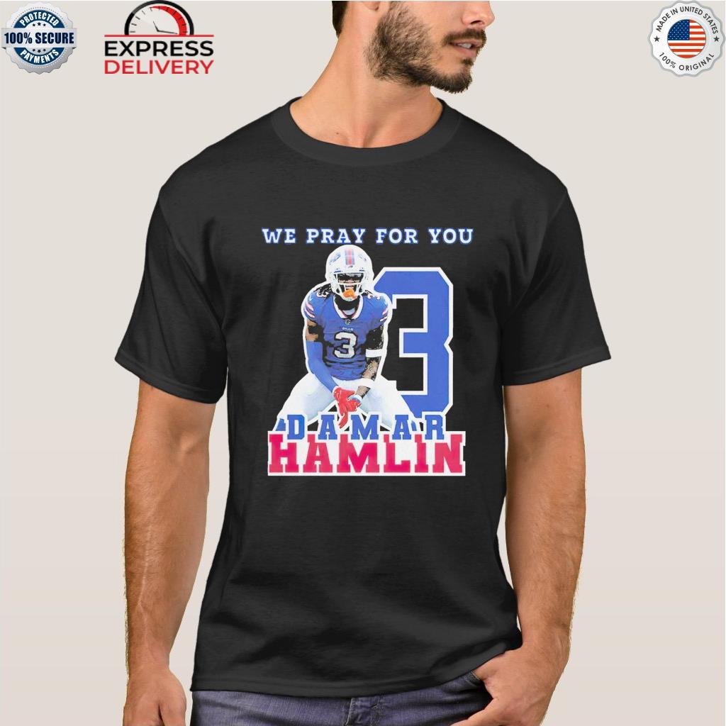 Prayers For Damar Hamlin T Shirt, hoodie, sweater and long sleeve