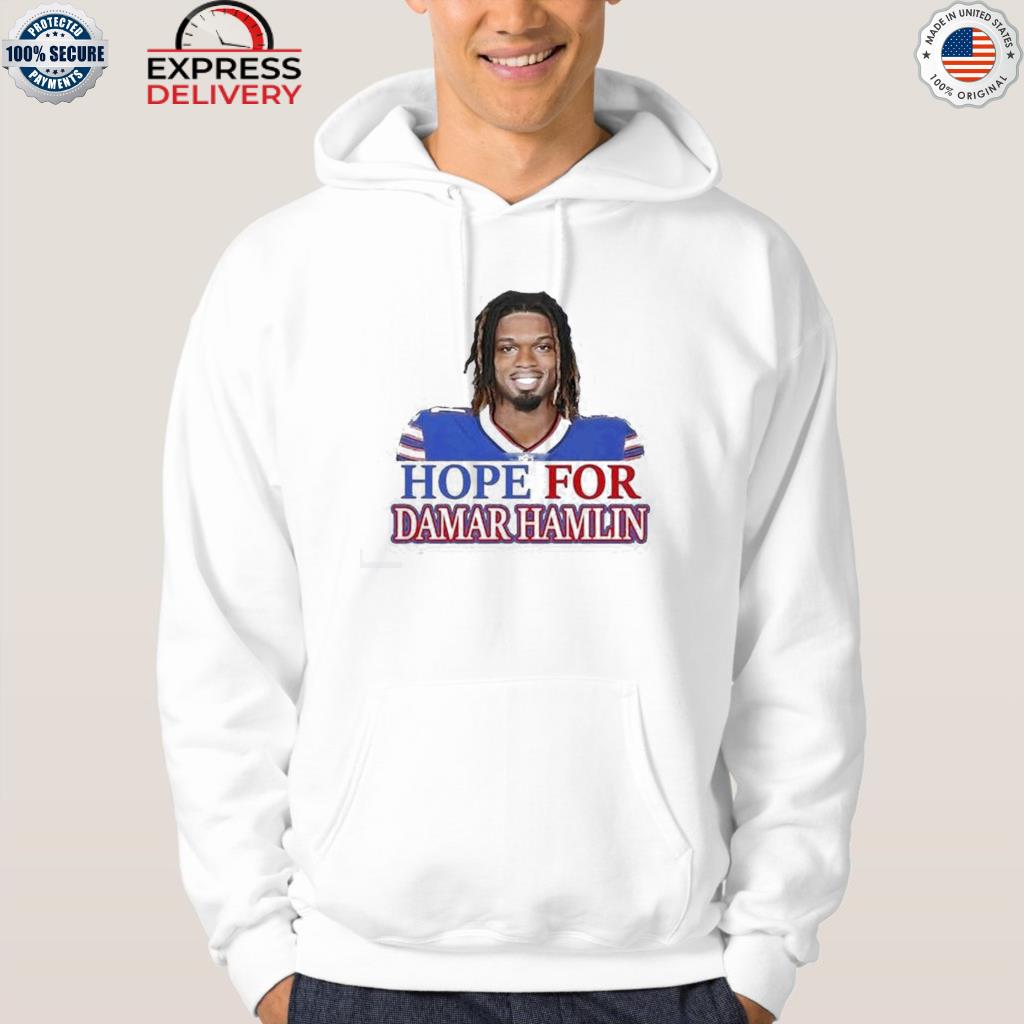 Original hope For Damar Hamlin Buffalo Bills Shirt, hoodie, sweater, long  sleeve and tank top